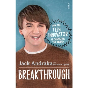 Breakthrough: how one teen innovator is changing the world