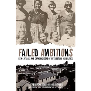 Failed Ambitions: Kew Cottages and Changing Ideas of Intellectual Disabilities