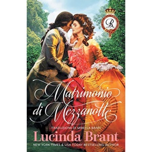 Matrimonio di Mezzanotte: Un Romanzo Storico Georgiano (La Saga Della Famiglia Roxton)