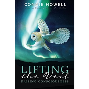 Lifting the Veil: Raising Consciousness