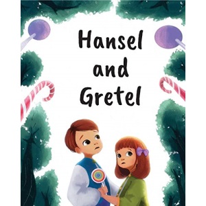 Hansel and Gretel