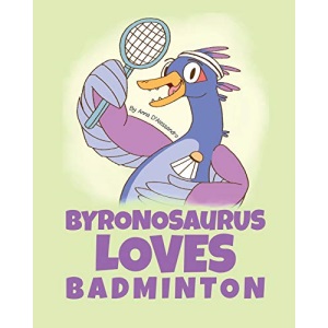 Byronosaurus Loves Badminton