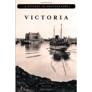 Victoria: A History in Photographs