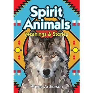 Spirit Animals: Meanings & Stories
