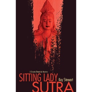 Sitting Lady Sutra: A Danutia Dranchuk Mystery