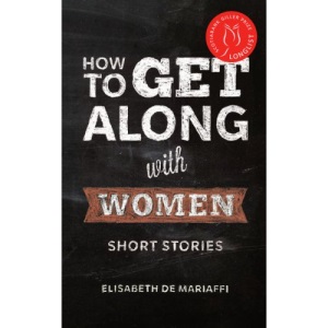 How to Get Along with Women