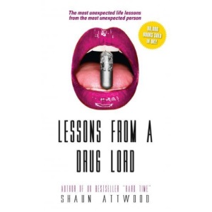 Lessons from a Drug Lord: The Most Unexpected Lessons from the Most Unexpected Person