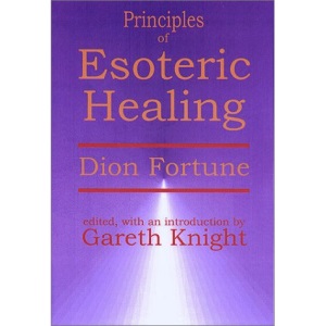 The Principles of Esoteric Healing