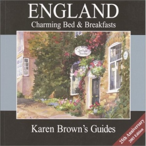 Karen Brown's England 2003: Charming Bed and Breakfasts (Charming B&Bs)