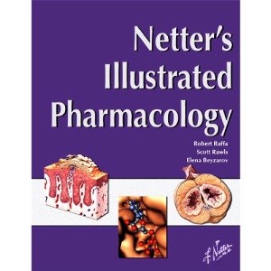Netter's Illustrated Pharmacology, 1e (Netter Basic Science)