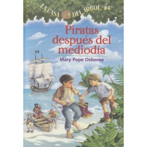 Piratas Despues del Mediodia = Pirates Past Noon (Casa del Arbol)