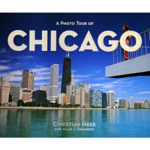 A Photo Tour of Chicago (Photo Tour Books)