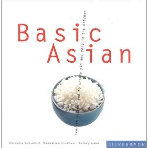 Basic Asian: Everything You Need for Yin and Yang in the Kitchen