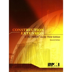 Construction Extension to the Pmbok Guide Third Edition