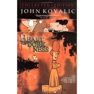 Dork Tower III Heart of Dorkness: 3 (Collected Dork Tower)