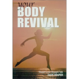 Your Body Revival: Weight Loss Straight Talk