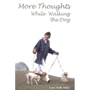 More Thoughts While Walking the Dog