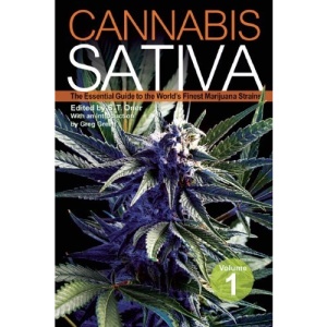 Cannabis Sativa: The Essential Guide to the World's Finest Marijuana Strains