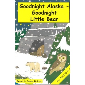 Goodnight Alaska - Goodnight Little Bear