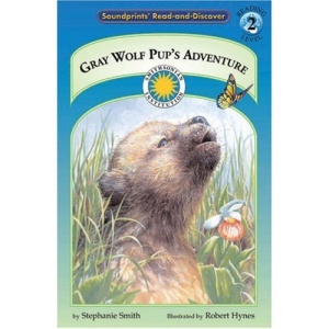 Gray Wolf Pup's Adventure (Soundprints' Read-And-Discover)