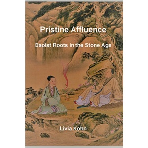 Pristine Affluence: Daoist Roots in the Stone Age