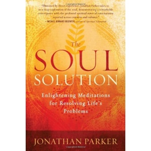 The Soul Solution: Your Guide to Healing and Enlightenment