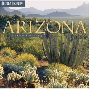 Arizona: The Beauty of It All