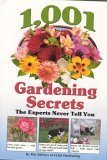 1 001 Gardening Secrets (The Experts Never Tell You) Edition: First