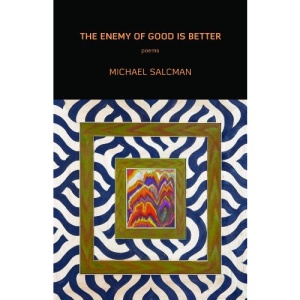 The Enemy of Good is Better