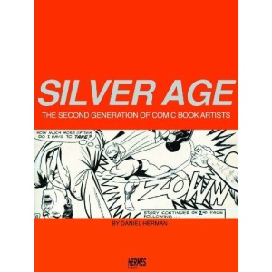 Silver Age: The Second Generation of Comic Artists