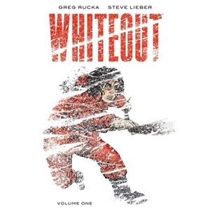 Whiteout: The Definitive Edition: v. 1 (Whiteout (Oni Press))