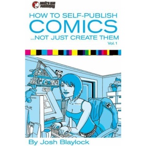 How To Self Publish Comics: Not Just Create Them
