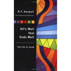 All's Well That Ends Well: The Life of Jacob (New Westminster Pulpit)
