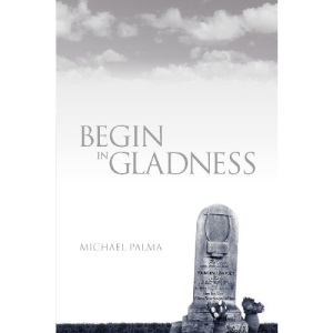 Begin in Gladness
