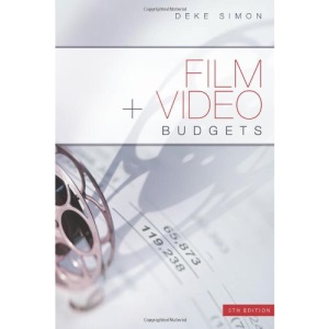Film and Video Budgets: 5th Edition (Film + Video Budgets)