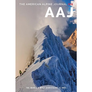 American Alpine Journal 2015: The World's Most Significant Climbs: 57
