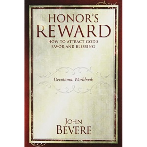 John Bevere Honor's Reward Devotional Workbook