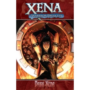 Xena Warrior Princess Volume 2: Dark Xena: Dark Xena v. 2 (Xena: Warrior Princess (Dynamite))