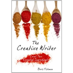 The Creative Writer, Level Two: Essential Ingredients