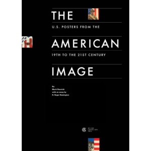 The American Image: U.S. Posters from the 19th to the 21st Century (0)