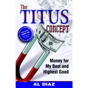 The Titus Concept: Money for My Best and Highest Good