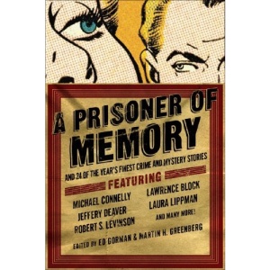 A Prisoner of Memory: and 24 of the Year's Finest Crime and Mystery Stories (Year's Finest Crime & Mystery Stories)