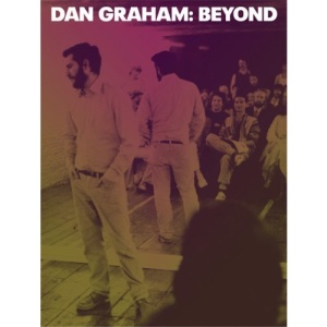 Dan Graham: Beyond (The MIT Press)