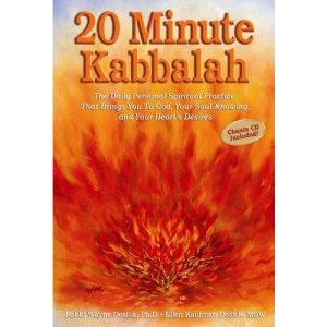 20 Minute Kabbalah: The Daily Personal Spiritual Practice That Brings You to God, Your Soul-Knowing, and Your Heart's Desires [With CD]