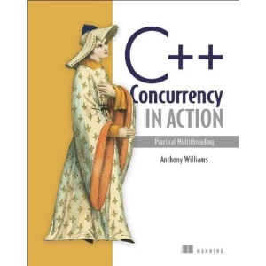 C++ Concurrency in Action: Practical Multithreading