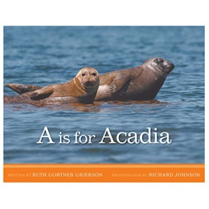 A is for Acadia: Mount Desert Island from A to Z