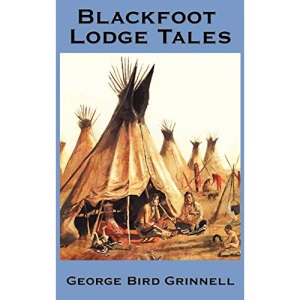 Blackfoot Lodge Tales