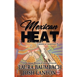 Mexican Heat (Crimes&cocktails Series)