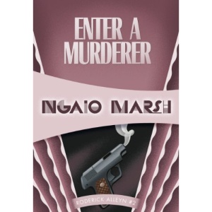 Enter a Murderer (Inspector Roderick Alleyn)