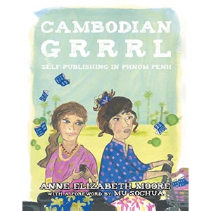 Cambodian Grrrl: Self-Publishing in Phnom Penh